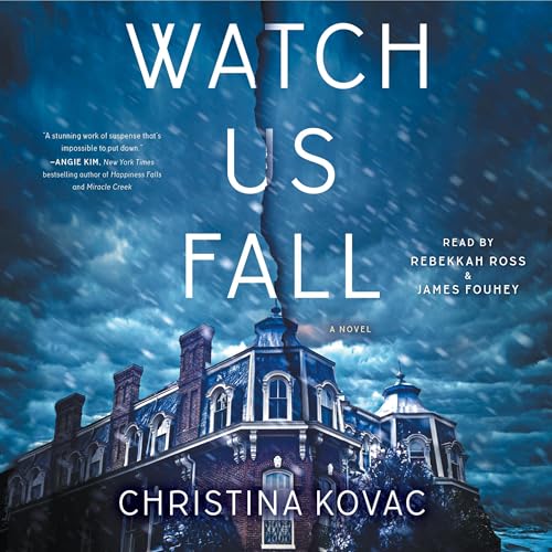 Watch Us Fall by Christina Kovac