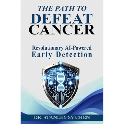The Path To Defeat Cancer by Dr. Stanley SY Chen