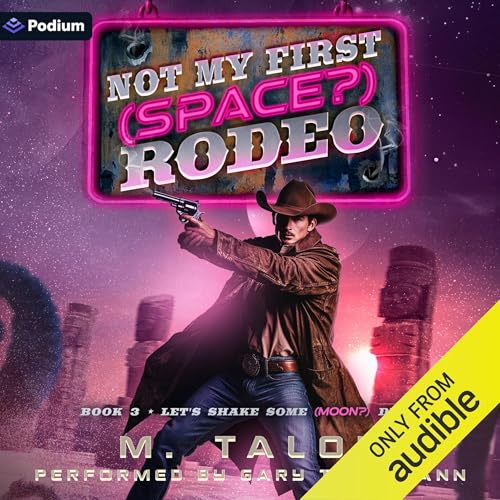 Let's Shake Some (Moon?) Dust: A Sci-Fi LitRPG Adventure by M. Talon