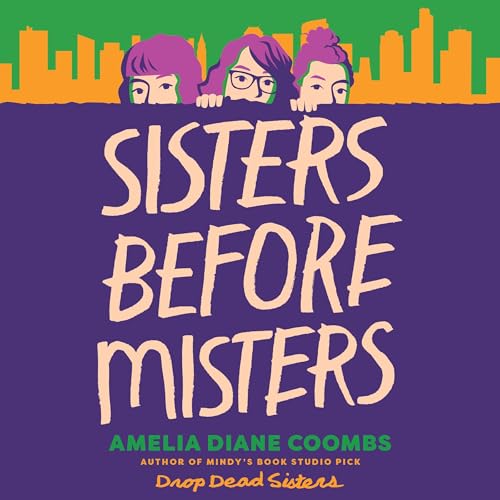 Sisters Before Misters by Amelia Diane Coombs
