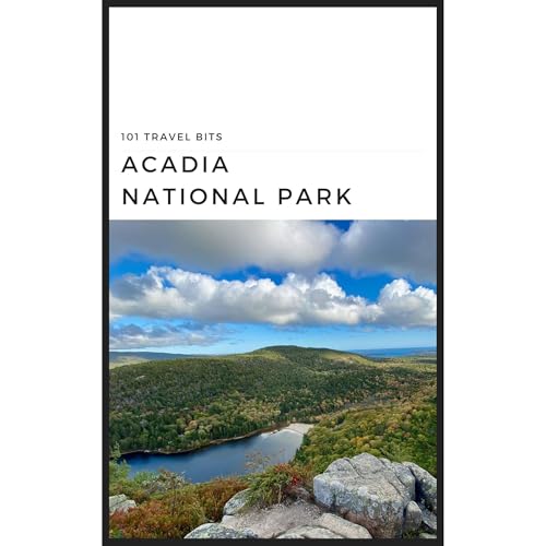 101 Travel Bits: Acadia National Park