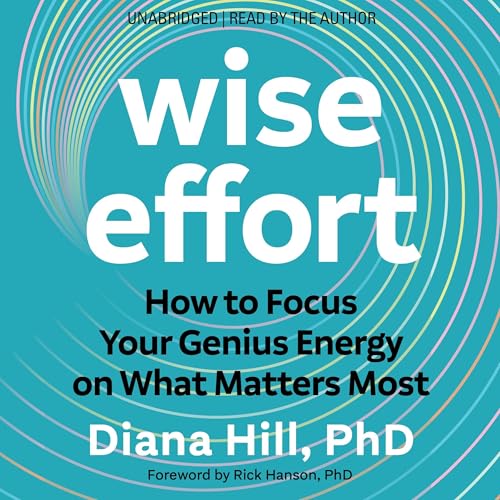 Wise Effort by Diana Hill PhD