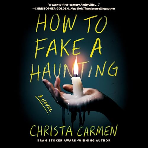 How to Fake a Haunting