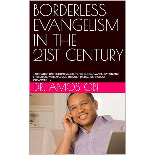 BORDERLESS EVANGELISM IN THE 21ST CENTURY