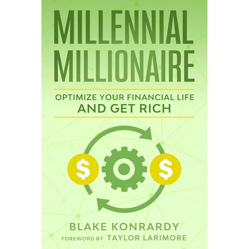 Millennial Millionaire by Blake Konrardy