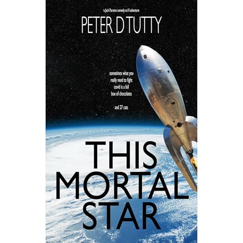 This Mortal Star by Peter D Tutty