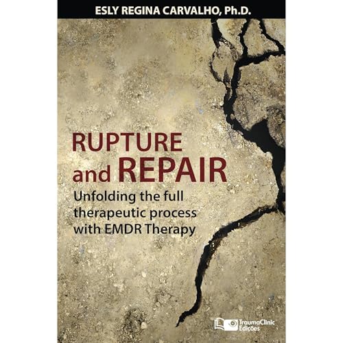 Rupture and Repair by Esly Regina Carvalho