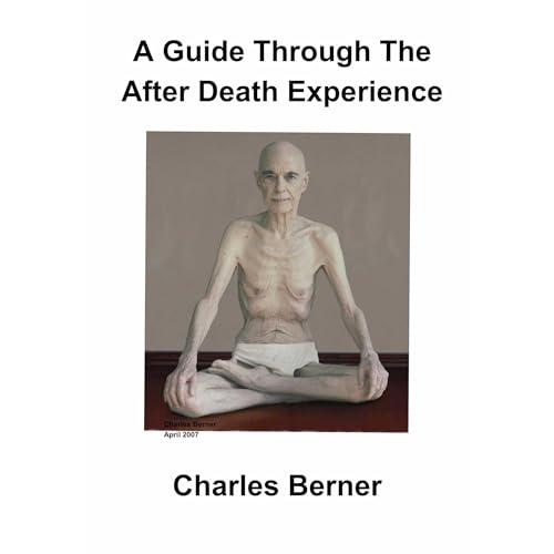 A Guide Through The After Death Experience
