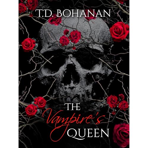 The Vampire’s Queen by T.D. Bohanan