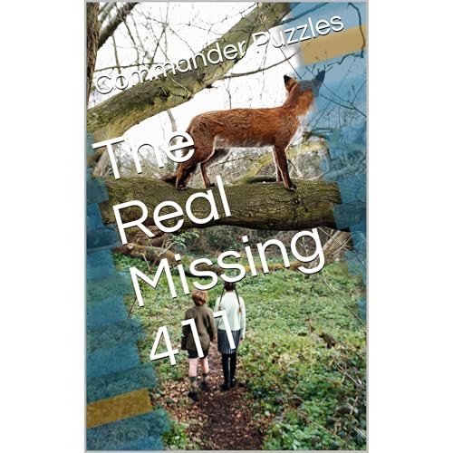 The Real missing 411 by Commander Puzzles