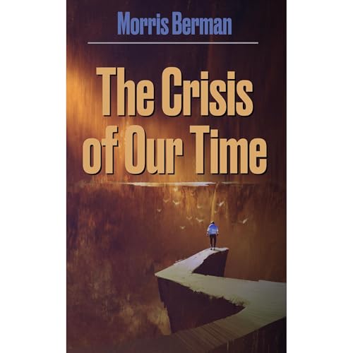 The Crisis of Our Time