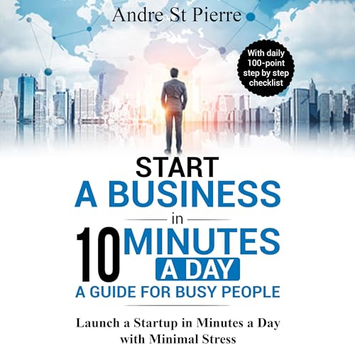 Start a Business in 10 Minutes a Day