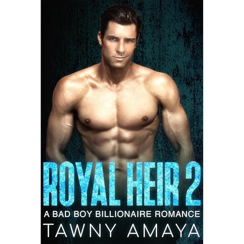 Royal Heir 2 by Tawny Amaya