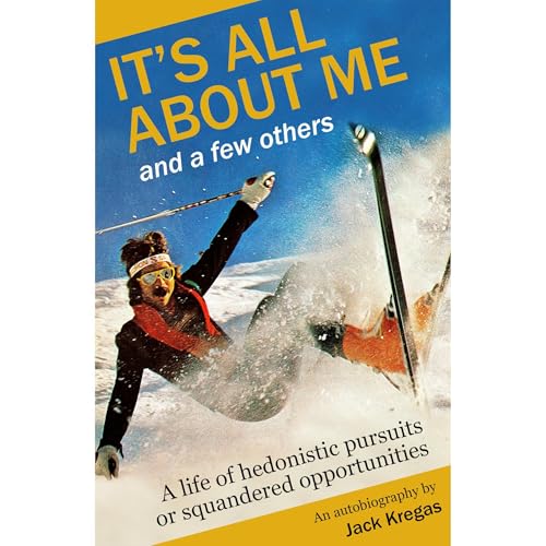 It's All About Me and a few others