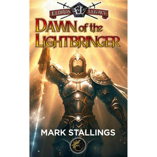 Dawn of the Lightbringer by Mark Stallings