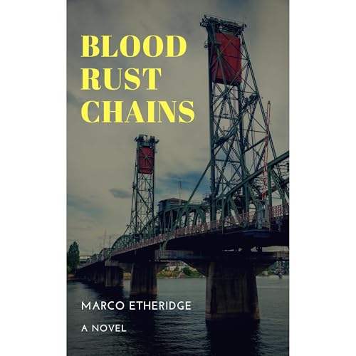 Blood Rust Chains by Marco Etheridge