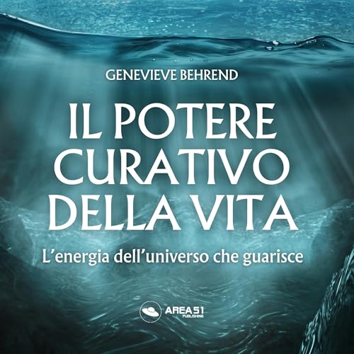 Il potere curativo della vita