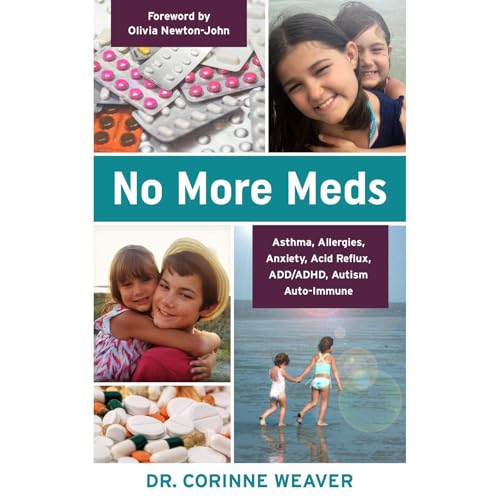 NO MORE MEDS by Dr. Corinne Weaver DC