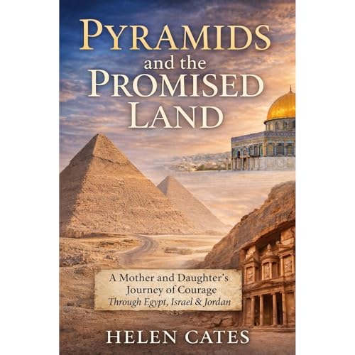 Pyramids and the Promised Land by Helen Cates