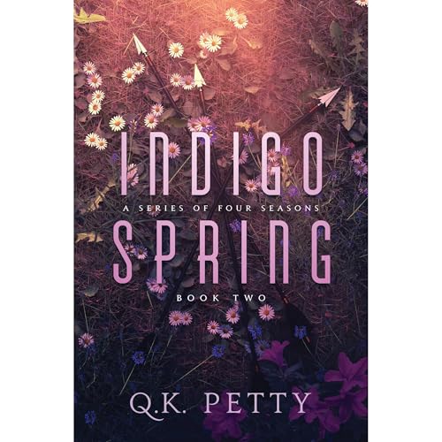 Indigo Spring by Q.K. Petty