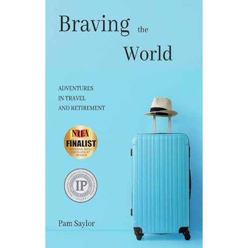 Braving the World by Pam Saylor