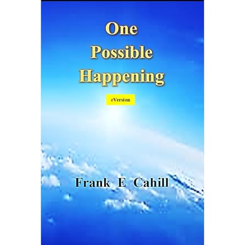 One Possible Happening