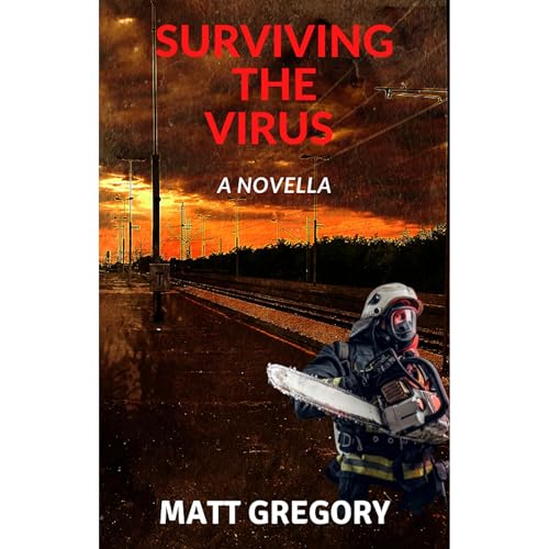 Surviving The Virus by Matt Gregory