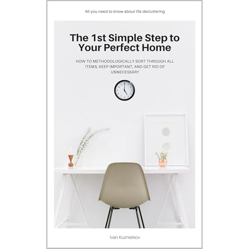 The 1st Simple Step to Your Perfect Home