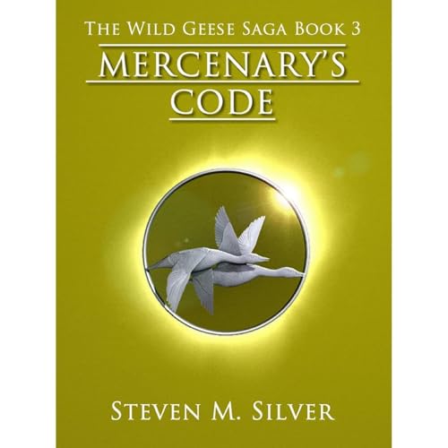 Mercenary's Code by Steven M. Silver