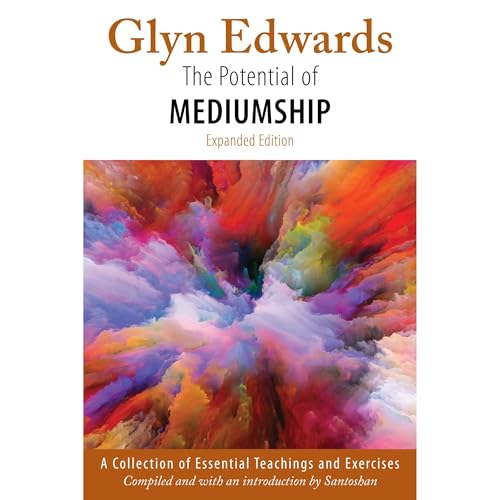 The Potential of Mediumship by Glyn Edwards