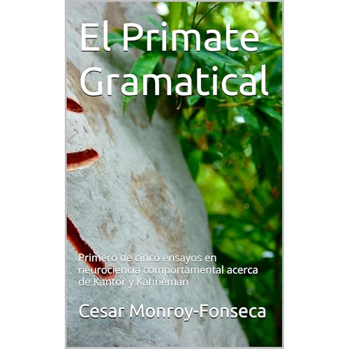 El Primate Gramatical by Cesar Monroy-Fonseca