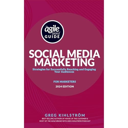 The Agile Brand Guide: Social Media Marketing