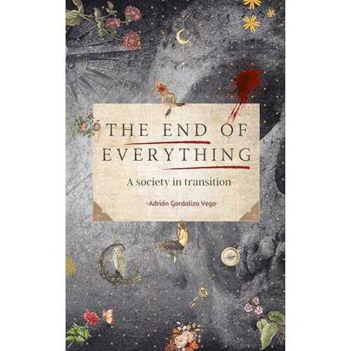 The End of Everything by Adrián Gordaliza Vega