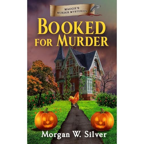 Booked for Murder by Morgan W. Silver