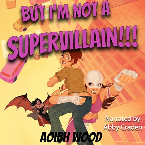 But I’m Not a Supervillain
