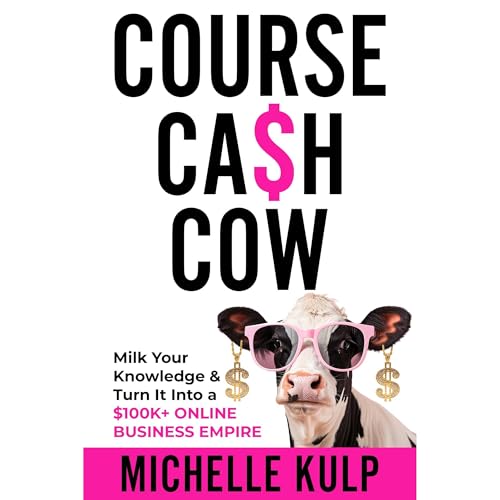 Course Cash Cow by Michelle Kulp