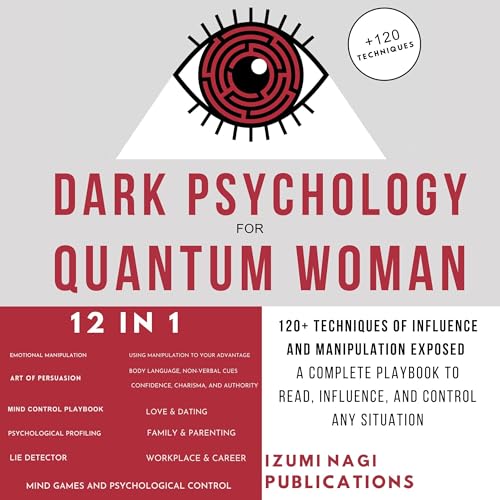 Dark Psychology for Quantum Woman [12 in 1] by IZUMI NAGI Publications
