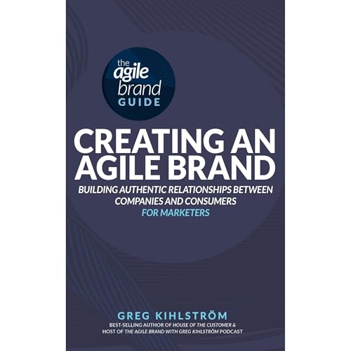 The Agile Brand Guide: Creating an Agile Brand