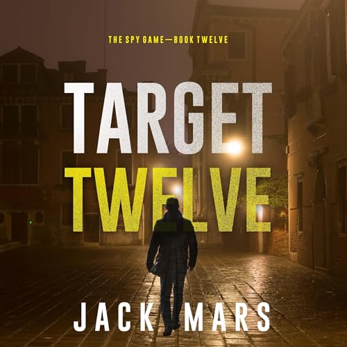 Target Twelve by Jack Mars