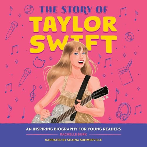 The Story of Taylor Swift