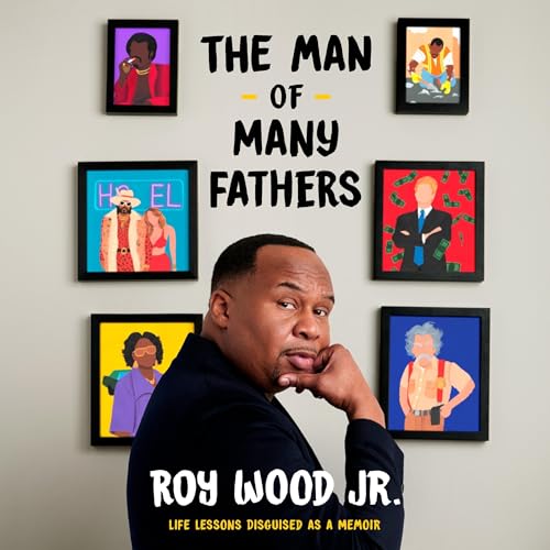 The Man of Many Fathers by Roy Wood Jr.