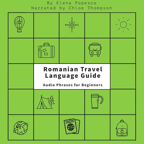 Romanian Travel Language Guide by Elena Popescu