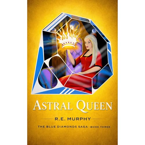 Astral Queen by R.E. Murphy