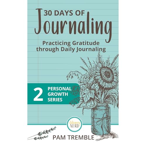 30 Days of Journaling by Pam Tremble