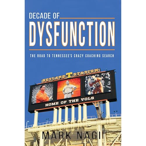 DECADE OF DYSFUNCTION by Mark Nagi