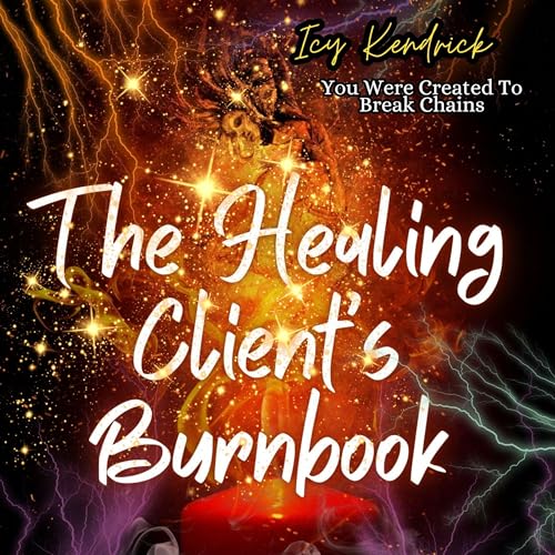 The Healer's Client Burnbook by Icy Kendrick
