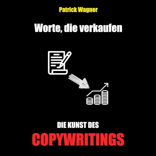 Worte, die verkaufen – die Kunst des Copywritings