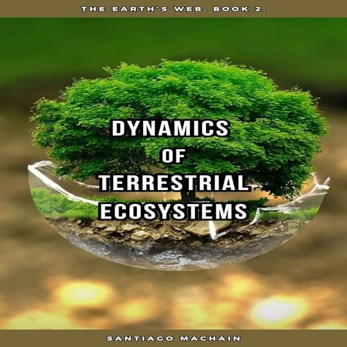 Dynamics of Terrestrial Ecosystems