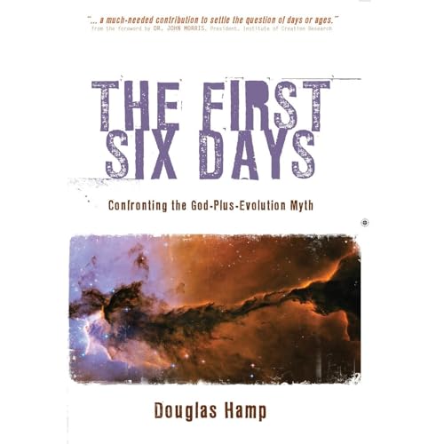 The First Six Days by Douglas Hamp