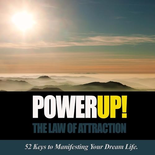 POWER Up! The Law of Attraction by Lia Dunlap